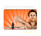 hardcore shoulders